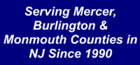 Serving Burlington County, NJ, Mercer County, NJ and Monmouth County, NJ Since 1990